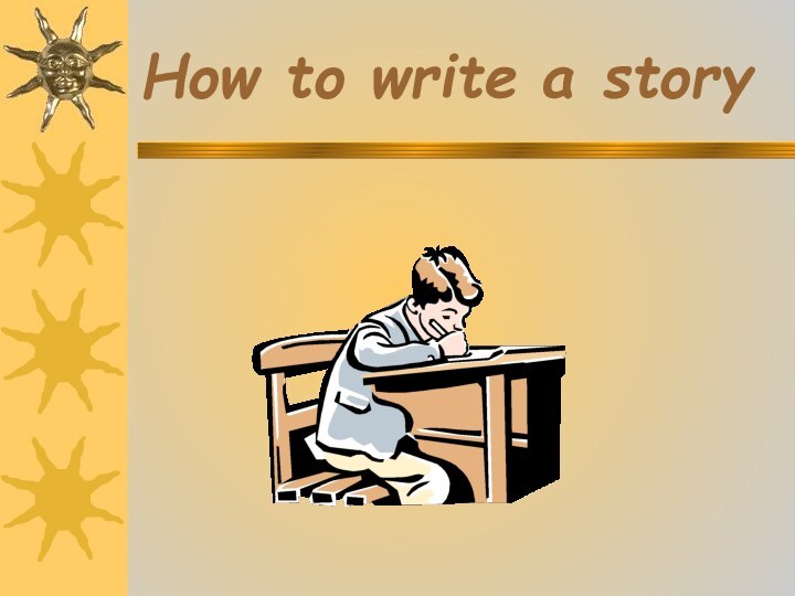 How to write a story