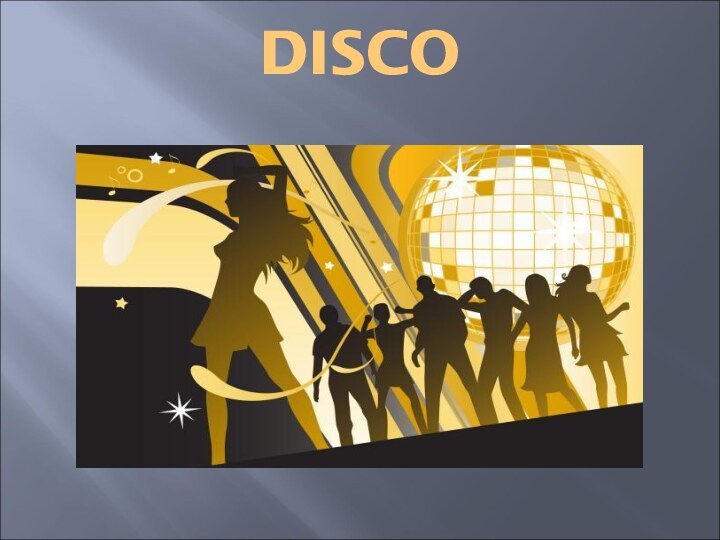 DISCO