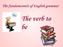 THE VERB TO BE