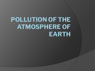 Pollution of the atmosphere of Earth