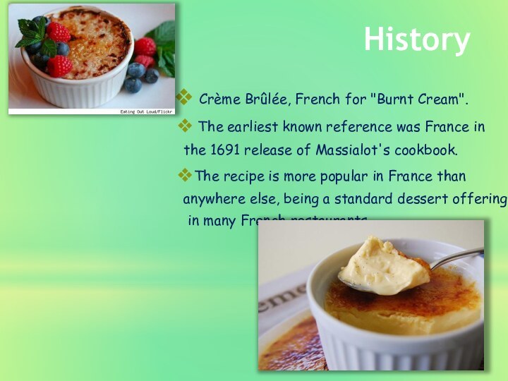 History Crème Brûlée, French for 