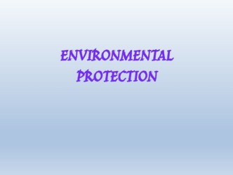 Environmenlal protection