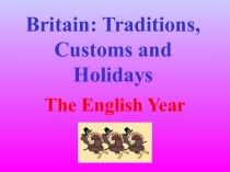 Britain: Traditions, Customs and Holidays