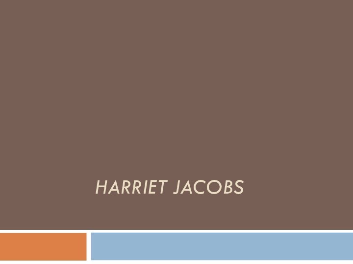 Harriet Jacobs