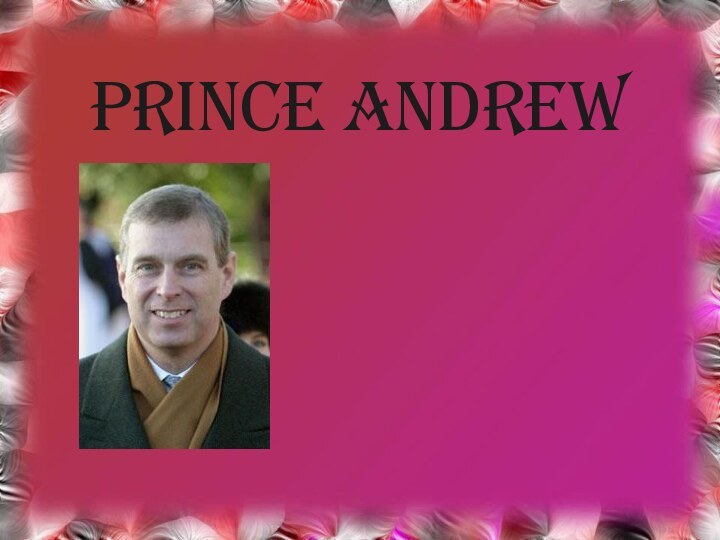 Prince Andrew