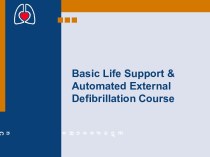 Basic Life Support & Automated External Defibrillation Course - презентация на английском языке