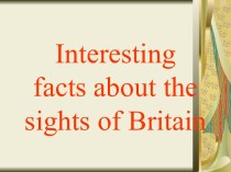 Interesting facts about the sights of Britain