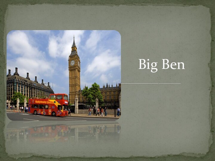 Big Ben