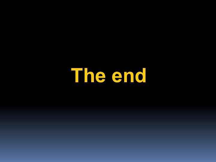 The end