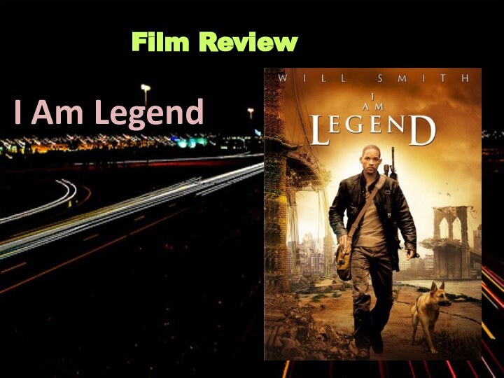 Film ReviewI Am Legend
