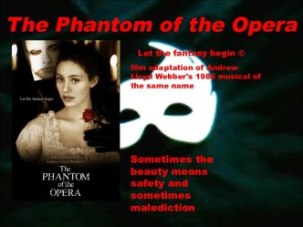 The Phantom of the Opera