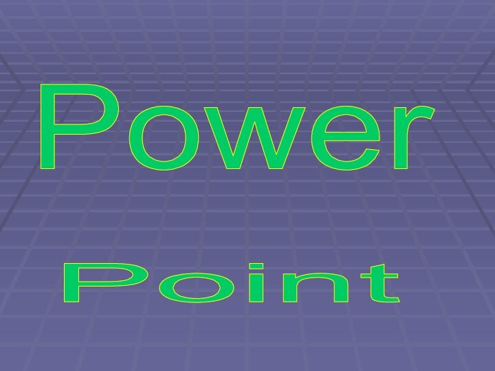 PowerPoint