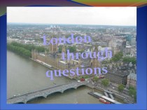 London through questions