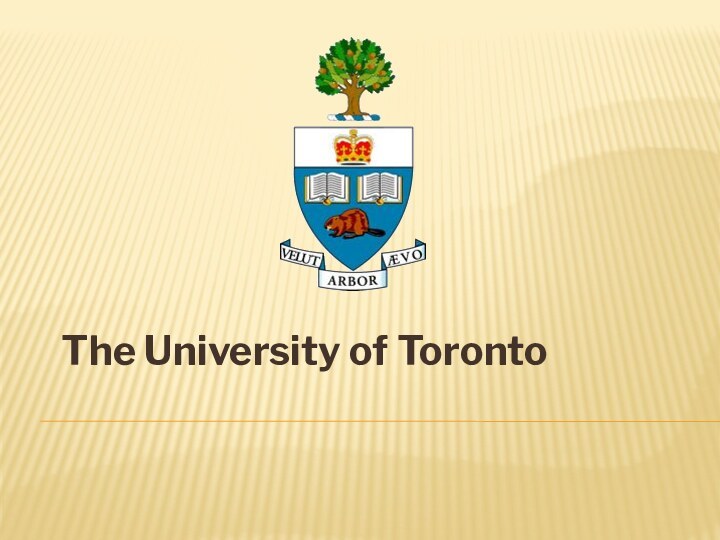 The University of Toronto