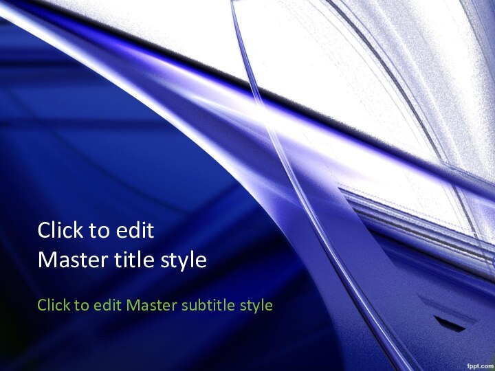 Click to edit  Master title styleClick to edit Master subtitle style