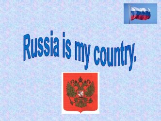 Russia is my country