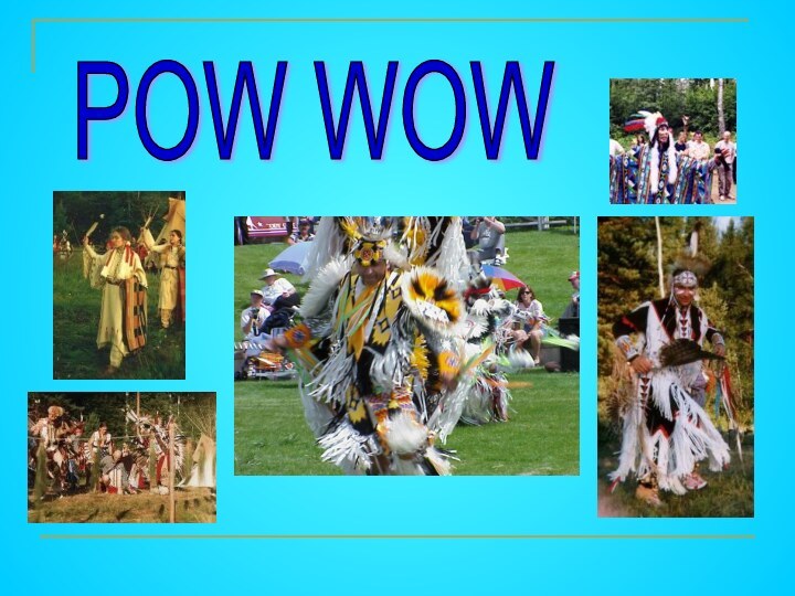 POW WOW