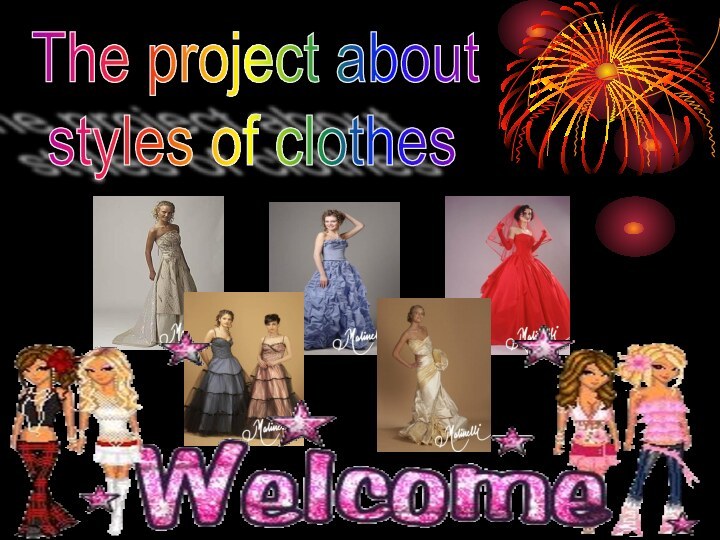 The project about   styles of clothes