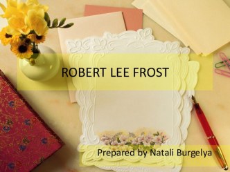 ROBERT LEE FROST