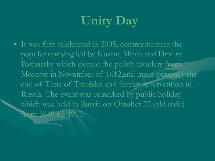 Unity DayIt was first celebrated in 2005, commemorates the popular uprising led