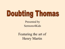 Doubting Thomas