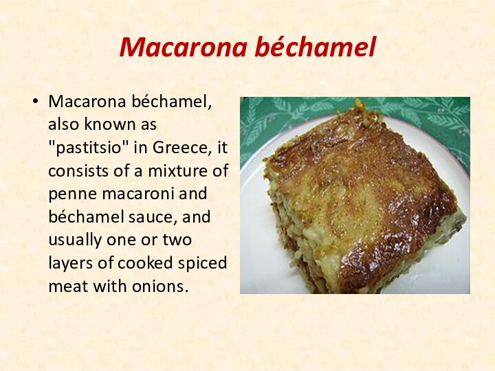 Macarona béchamelMacarona béchamel, also known as 