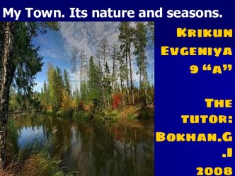 My Town. Its nature and seasons