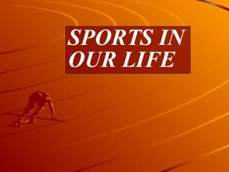 Sports in our life