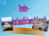 Dresden – one of the most beautiful towns in the world