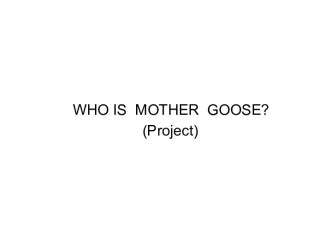 Who is mother goose?