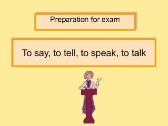 TO SAY, TO TELL, TO SPEAK, TO TALK
