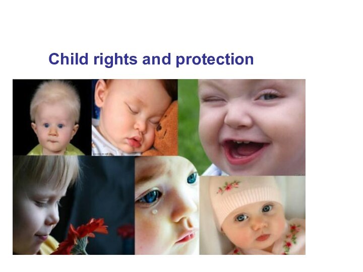 Child rights and protection