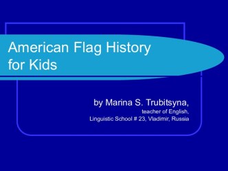 American Flag History for Kids