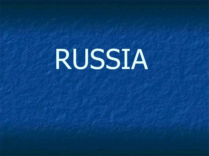 RUSSIA