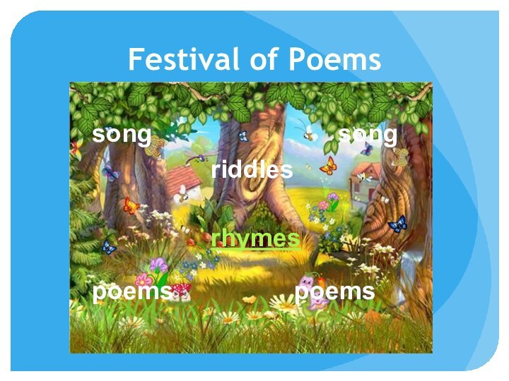 Festival of Poemsrhymespoemsriddlessongsongpoems