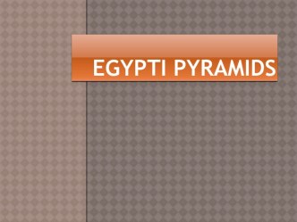 Egypti pyramids