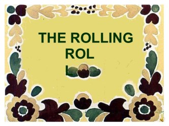 The rolling roll