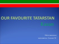 Our favorite Tatarstan