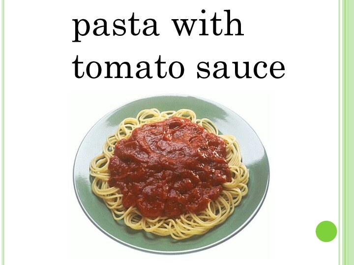 pasta with tomato sauce