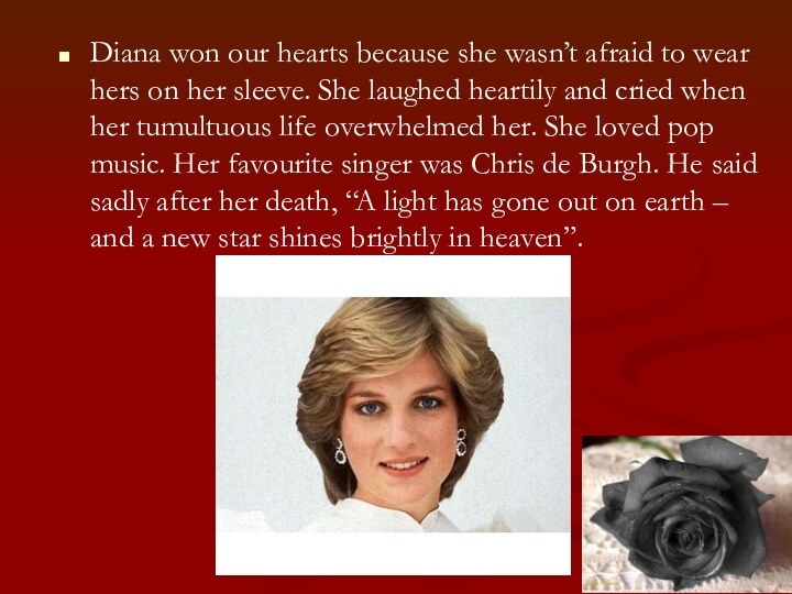 Diana won our hearts because she wasn’t afraid to wear hers on