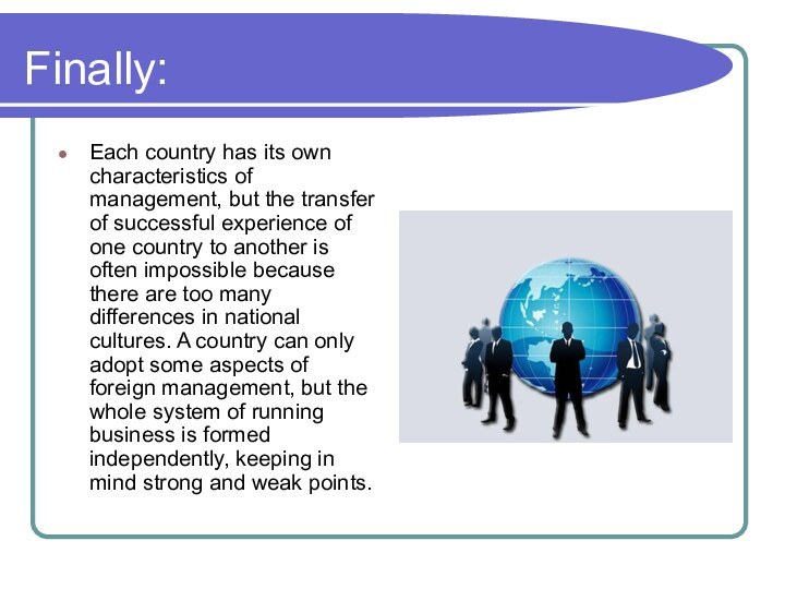 Finally:Each country has its own characteristics of management, but the transfer of