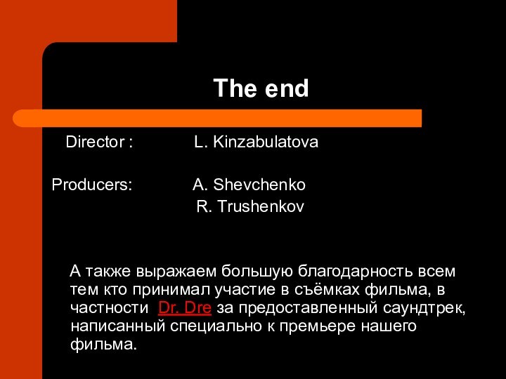 The end  Director :       L.