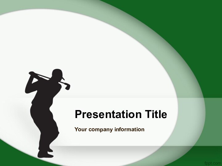 Presentation TitleYour company information