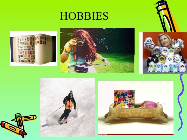 HOBBIES