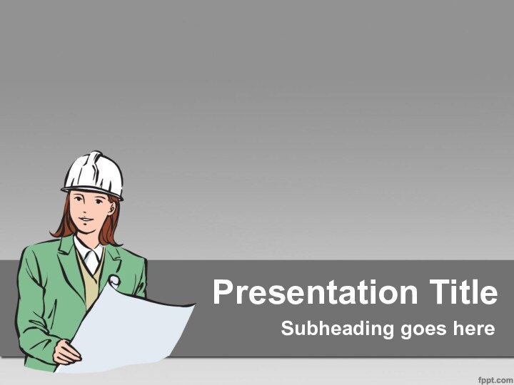 Presentation TitleSubheading goes here