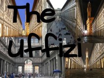 The Uffizi