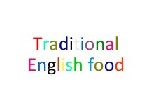 Traditional English food