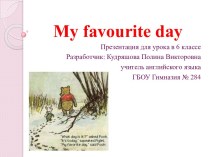 MY FAVOURITE DAY (МОЙ ЛЮБИМЫЙ ДЕНЬ)