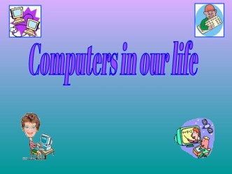 Computers in our life