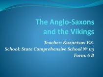 The Anglo-Saxons and the Vikings